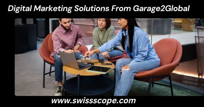 Digital Marketing Solutions From Garage2Global