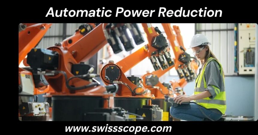 Automatic Power Reduction